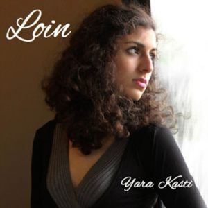 Yara Kasti : Album Loin